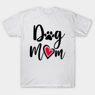 Dog Mom Gift for Women Dog Lovers T-Shirt